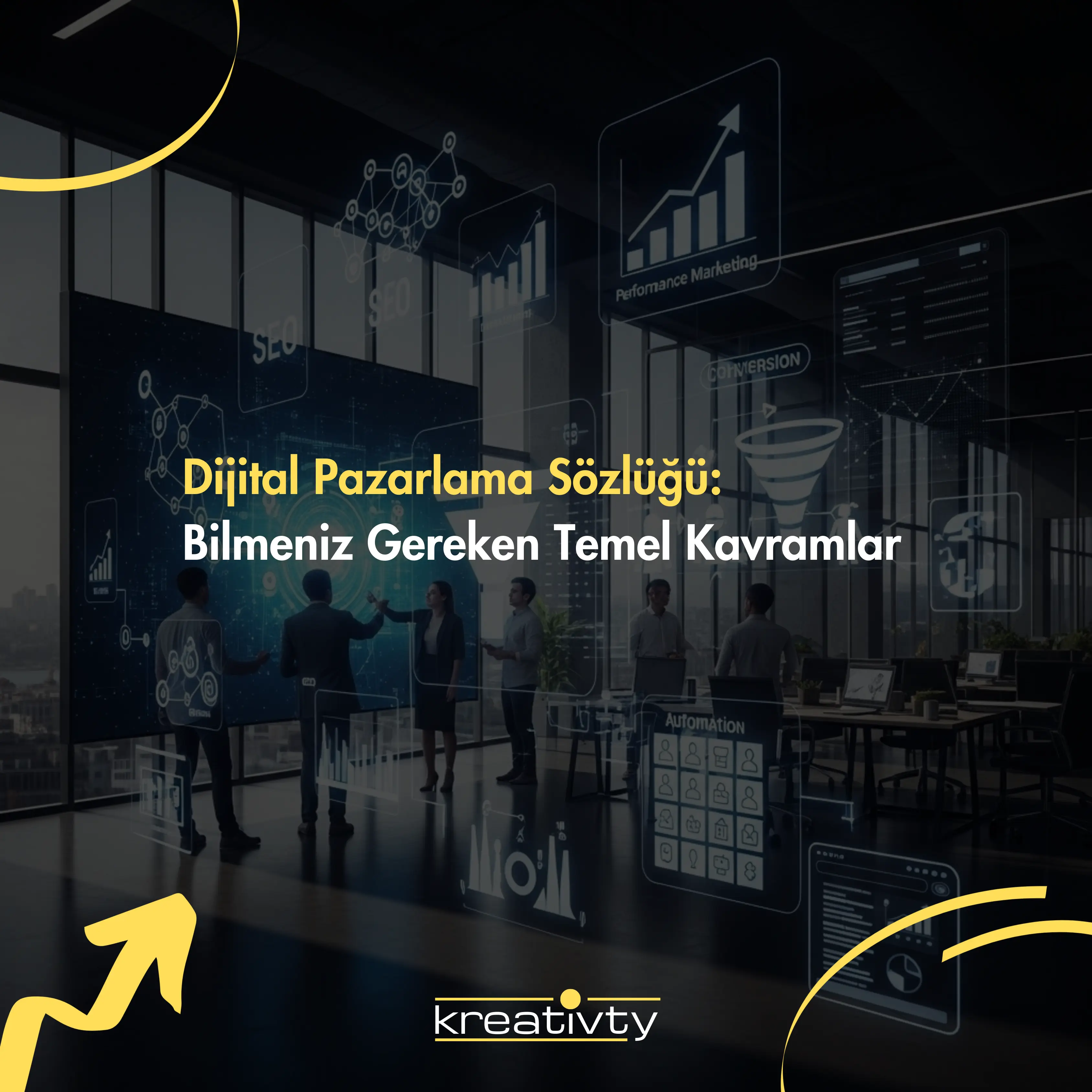 Dijital Pazarlama Sözlüğü: Bilmeniz Gereken Temel Kavramlar