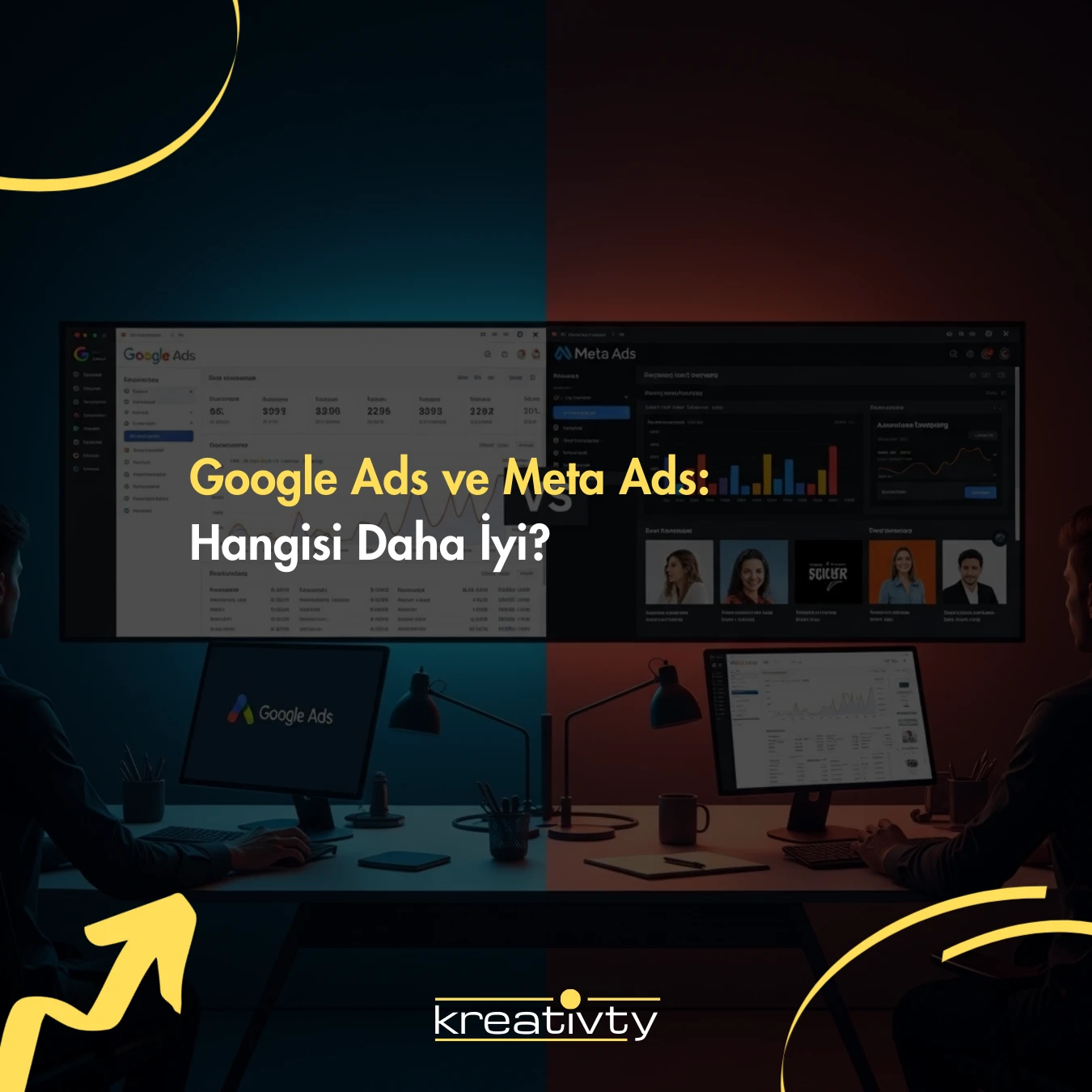 Google Ads ve Meta Ads: Hangisi Daha İyi?