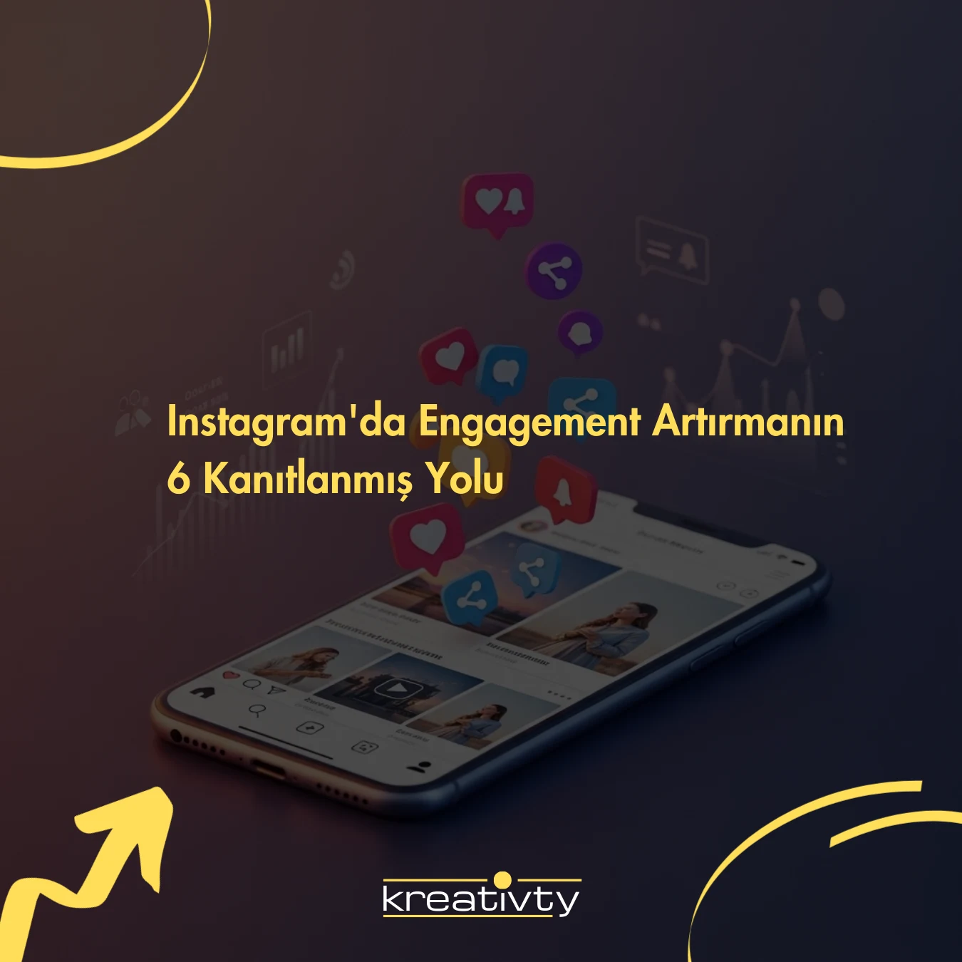 Instagram'da Engagement Artırmanın 6 Kanıtlanmış Yolu